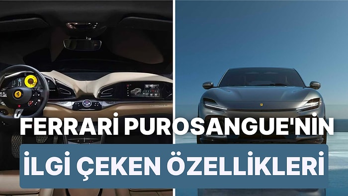 Ferrari’nin İlk SUV Modeli Purosangue Hakkında 8 Şey