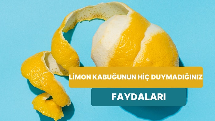 Limon Kabuğunun Saymakla Bitmeyen Daha Önce Duymadığınız Birbirinden Değerli Faydaları