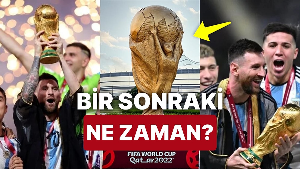 Bir Sonraki Dünya Kupası Ne Zaman, Hangi Ülkede? FIFA Dünya Kupası Bir Daha Ne Zaman Oynanacak?