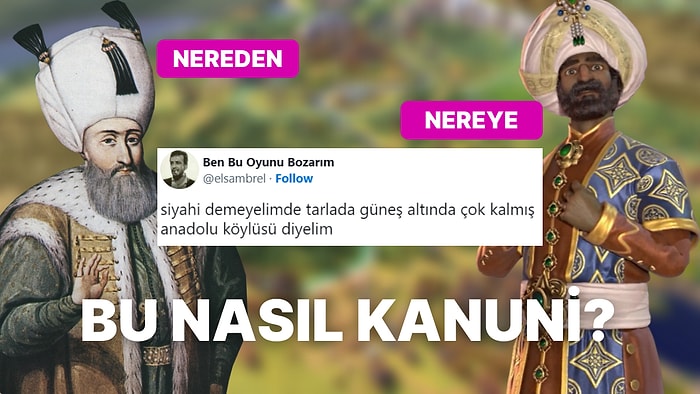 Kanuni'yi Siyahi Yaptılar, Ortalık Karıştı: İşte Civilization 6'daki Kanuni'ye Gelen Tepkiler