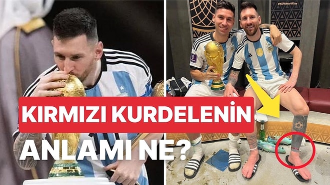 Dünya Kupası'nın Kahramanı Olan Messi'nin Ayağındaki Kırmızı Kurdelenin Hikayesi Herkesi Derinden Etkiledi