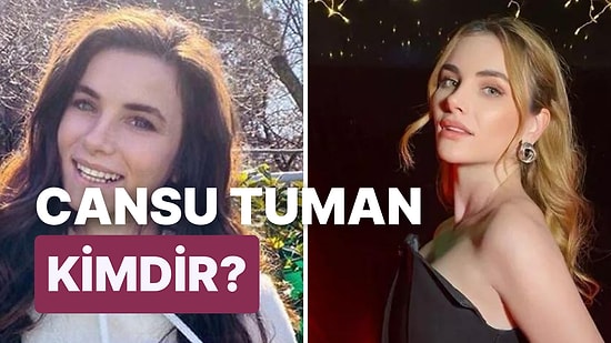 Survivor Cansu Tuman Kimdir, Kaç Yaşında, Nereli? Hangi Dizilerde Rol Aldı?