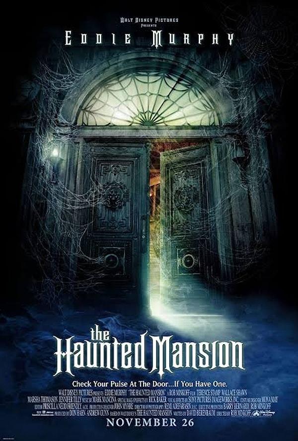 16. The Haunted Mansion / Perili Köşk (2003) - IMDb: 5.1