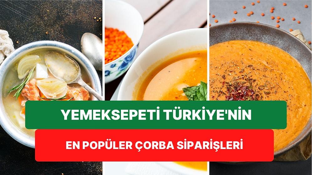 Türkiye'de En Çok Tercih Edilen ve Sipariş Edilen Çorba Çeşitleri