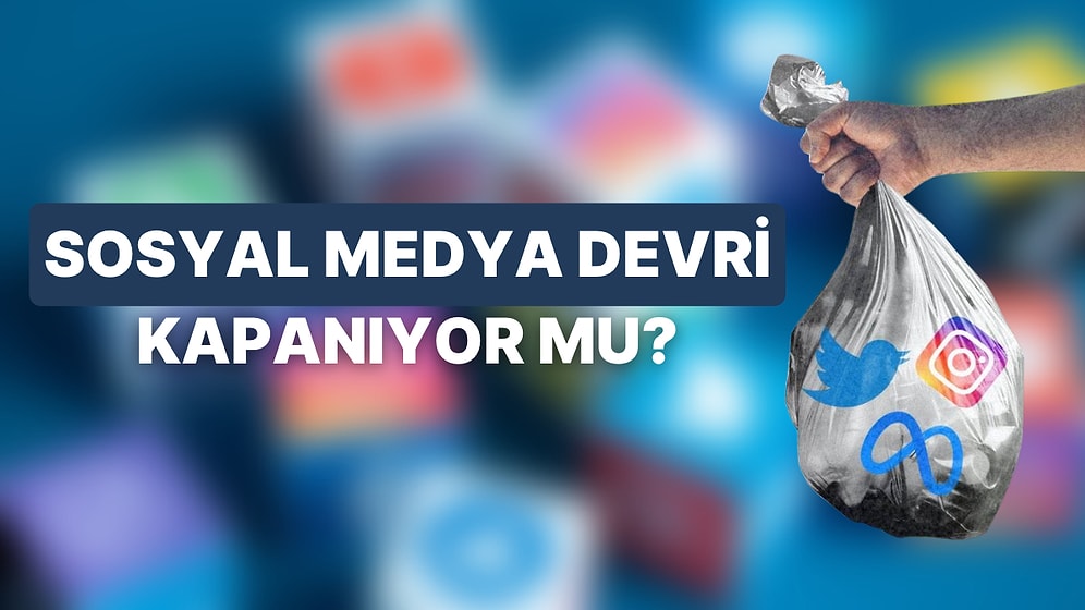 Nerede O Eski Günler... Koca Bir Sosyal Medya Devrinin Kapanışına Şahitlik Ediyor Olabilir miyiz?