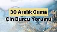 30 Aralık Cuma Çin Burcuna Göre Günün Nasıl Geçecek?