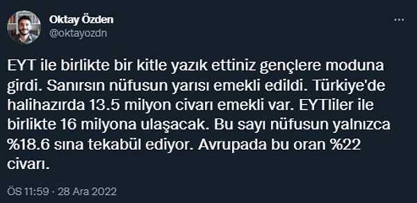 Türkiye'de istihdamın da TÜİK verilerine göre yaklaşık 31 milyon kişi olmasını saymazsak 16 milyon emekli de sorun olmayabilirdi.