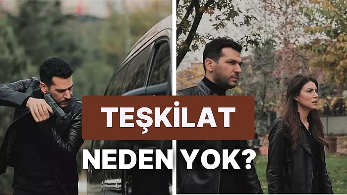 Teşkilat Neden Yok, Yeni Bölüm Ne Zaman? 1 Ocak Günü Teşkilat Var mı, Yok mu?