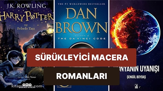 Okurken Sayfalarını Soluksuz Çevireceğiniz Aşırı Sürükleyici 30 Macera Romanı