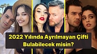 2022 Yılında Bu Ünlülerden Hangisinin Ayrılmadığını Bulabilecek misin?