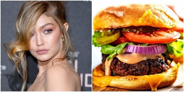Gigi Hadid: Hamburger. Modellerin her gün salata yediğini düşünüyorsanız yanılıyorsunuz! Gigi Hadid, her gün yememekle birlikte hamburgerlerin en sevdiği yemek olduğunu söylemiş.