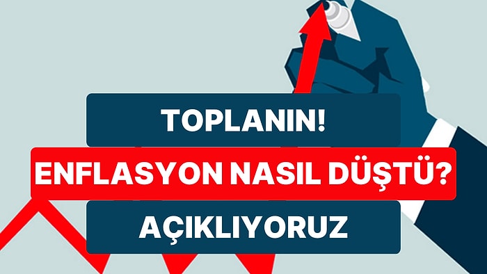 Herkesin Aklında Tek Soru: Fiyatlar Bu Kadar Artarken Enflasyon Nasıl Düşüyor?