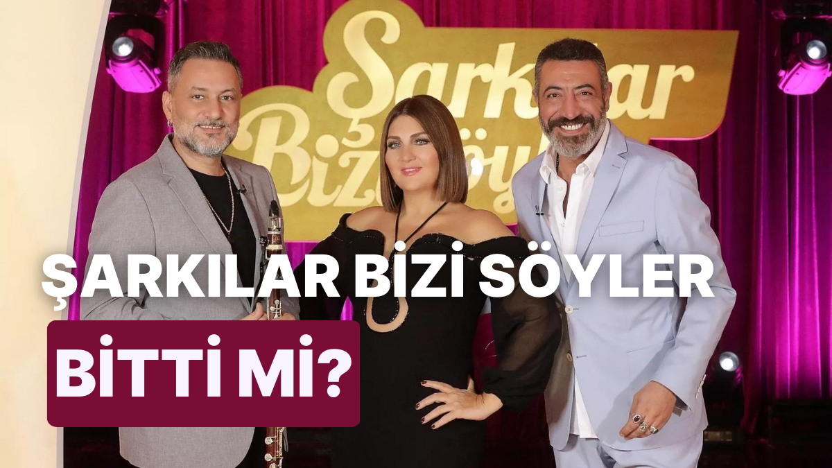 Şarkılar Bizi Söyler Bu Hafta Neden Yok? Program Bitti mi? Şarkılar