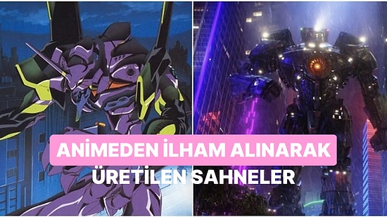 'Ben Bu Anı Bir Yerden Hatırlıyorum' Diyeceğiniz Animelerden İlham Alan Film Sahneleri