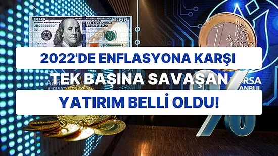 TÜİK Açıkladı: Enflasyonu Yenen Tek Yatırım Var! 2022'in En Çok Kazandıranı Belli Oldu