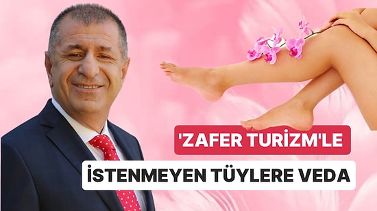 'Zafer Turizm' ile İstenmeyen Tüylere Veda: Ümit Özdağ'dan Güzellik Salonu İndirimi