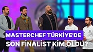 Aylar Süren Mücadelede Büyük Final! MasterChef'te Kim Elendi, Son Finalist Kim Oldu?