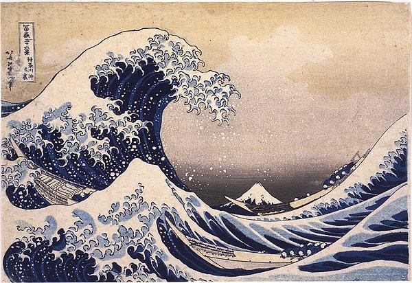 1831 yılında Hokusai tarafından yapılan "The Great Wave off Kanagawa" yani bizim kısaca 'Büyük Dalga' diye bildiğimiz bu büyüleyici eser, dünyanın en ünlü eserlerinden biri.