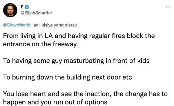 “Los Angeles’ta yaşayan biri olarak söylüyorum: yangınlara neden olup otoyollardaki girişleri kapatıyorlar. Çocukların önünde mastürbasyon yapandan tutun da yanınızdaki binayı yakıyorlar… Bazen vicdanını kaybeder ve ataleti görürsün. Bir şeylerin değişmesi için seçeneklerin tükenir.”