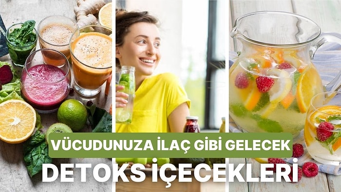 Vücudunuzu Arındırmanızı ve Sakinleştirmenizi Sağlayacak 10 Detoks İçeceği