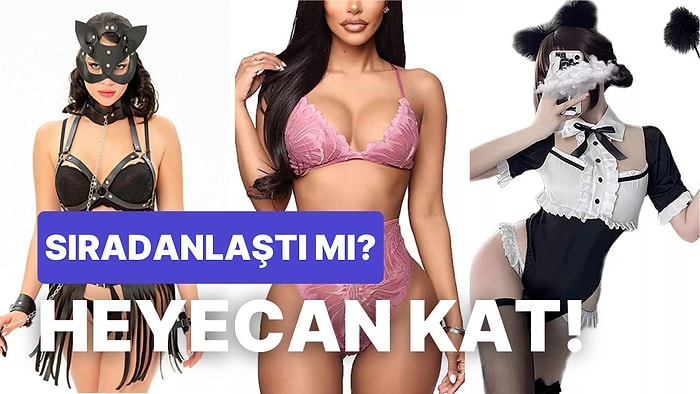 Yatak Fantezilerinizi Alevlendirip Kalp Atışınızı Hızlandıracak Çekici Çamaşır ve Kostüm Önerileri