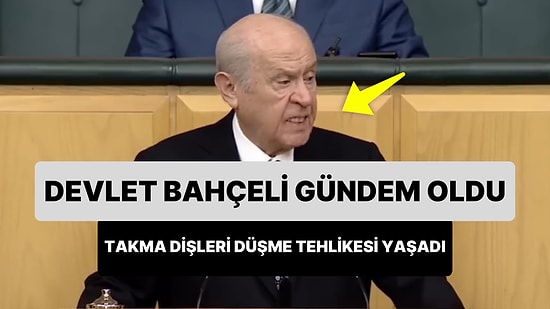 Devlet Bahçeli Kürsüden Konuşurken Takma Dişlerini Düşürme Tehlikesi Yaşadı