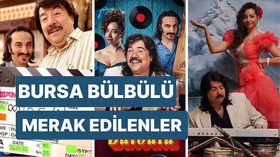 Bursa Bülbülü Ne Zaman Çıkacak? Bursa Bülbülü Oyuncuları Kimlerdir, Konusu Nedir?