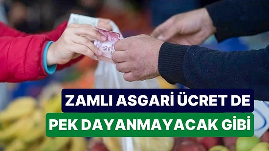 Açlık Sınırı Daha Ele Geçmeyen Zamlı Asgari Ücrete Yaklaştı