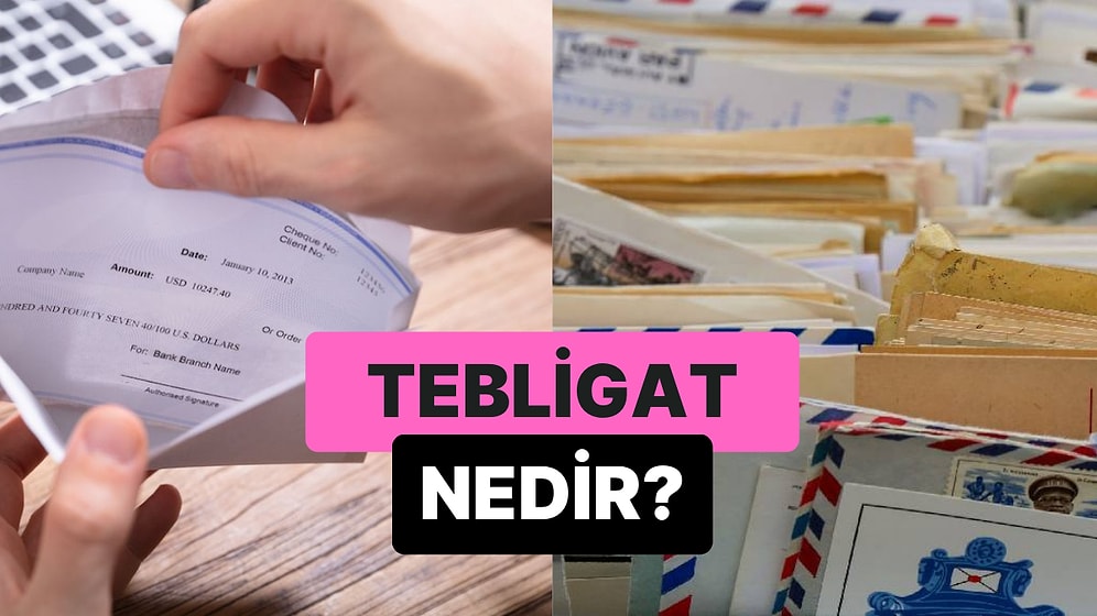 Bilgilendirme Niteliği Taşıyan Bildiriler: Tebligat Nedir?
