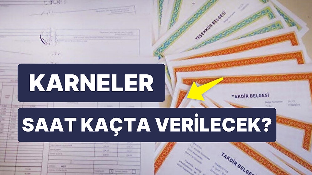 Karneler Ne Zaman Verilecek? Okul Öncesi, İlkokul, Ortaokul ve Liselerde Karneler Saat Kaçta Dağıtılacak?