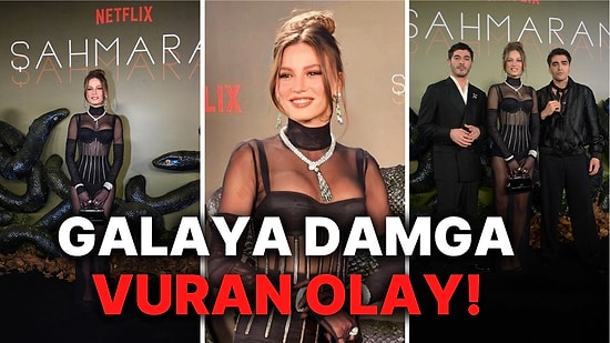 Serenay Sarıkaya'nın Güzelliği ve Sesiyle Ortalığı Alev Alev Yaktığı Şahmaran Galasında Neler Yaşandı Neler!