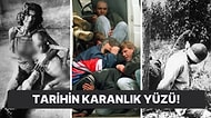 Soykırımlardan Savaşlara Tarihin Karanlık Sayfaları Arasında Kalmış Korkunç Olaylara Işık Tutuyoruz!