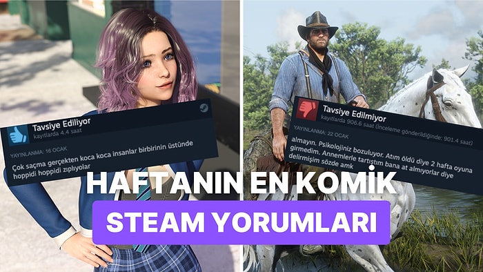 Ailesinden At İsteyenden Tofaş Talebinde Bulunana: Haftanın En Komik Steam Yorumları