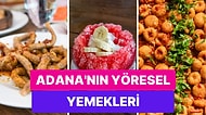 Adana Mutfağından Tadına Doyulmaz Mutlaka Tatmanız Gereken Yöresel Yemek Tarifleri