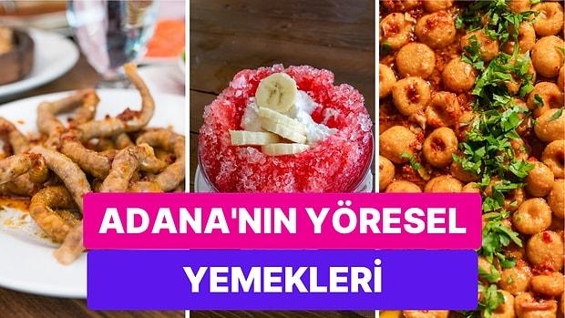 Adana Mutfağından Tadına Doyulmaz Mutlaka Tatmanız Gereken Yöresel Yemek Tarifleri