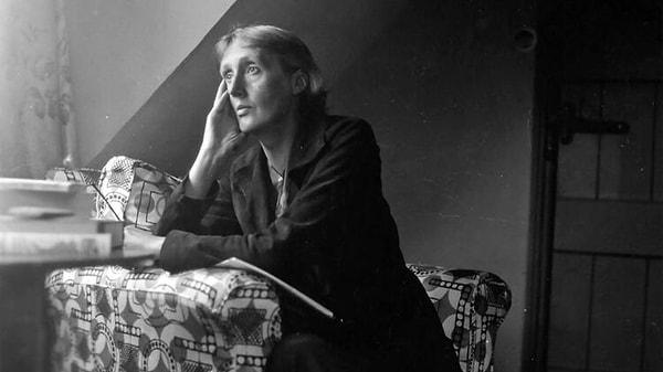 6. "Kesinlik Virginia Woolf... İntihar etmeden önceki son mektubunda yazdıklarına bakın."