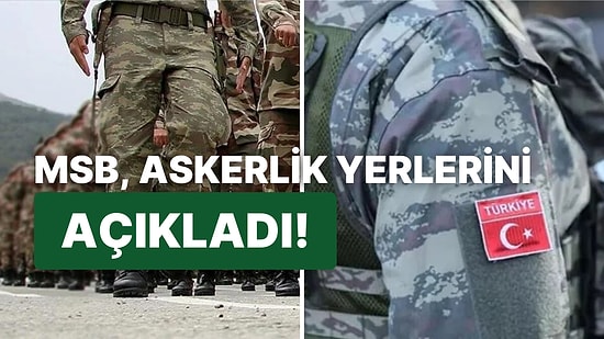 Askerlik Yerleri Açıklandı: 2023 Şubat, Mart, Nisan Celbi Askerlik Yerleri Nasıl Sorgulanır?