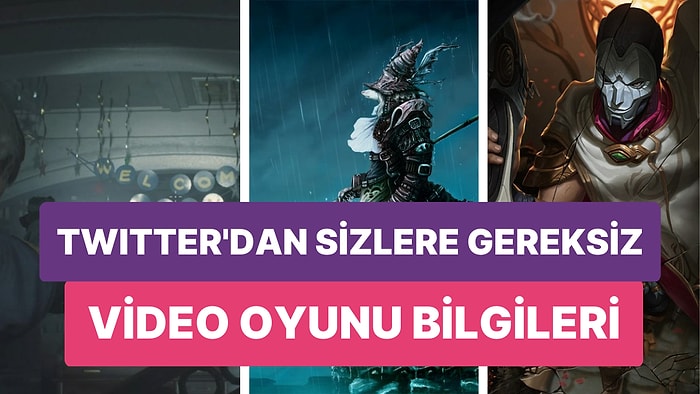 Twitter Kullanıcıları Video Oyunları ile Alakalı Gereksiz Bilgilerle Bizleri Aydınlattı