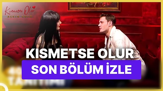 Kısmetse Olur Aşkın Gücü 26 Ocak Perşembe İzle: Kısmetse Olur 40. Bölüm Full HD İzleme Ekranı