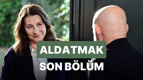 Aldatmak 18. Bölüm İzleme Ekranı: Aldatmak Son Bölüm Tek Parça Full İzle