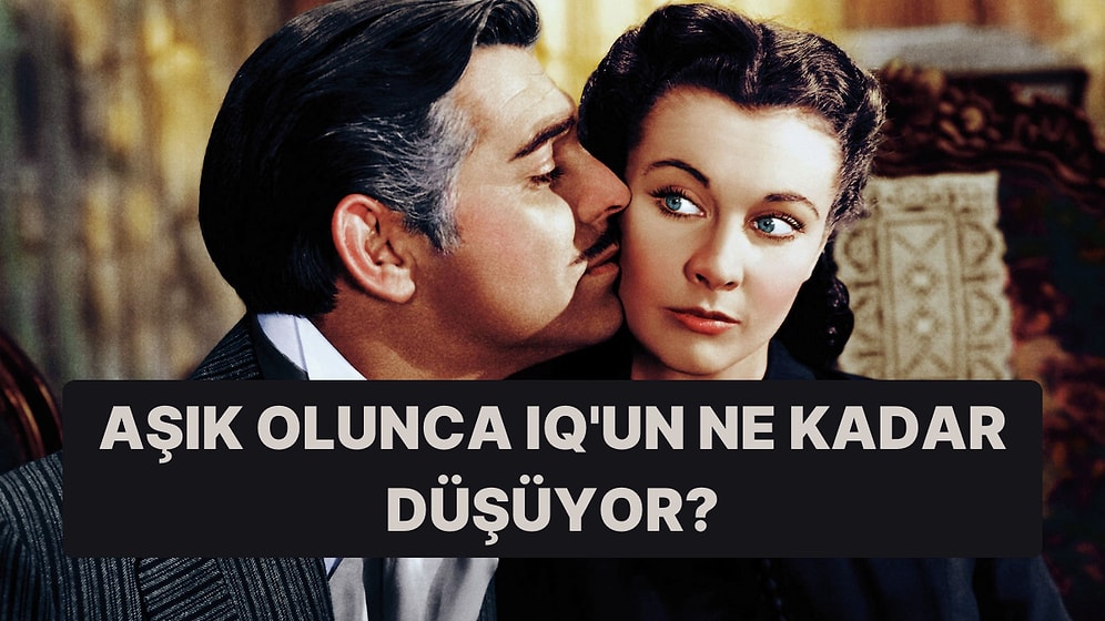 Aşık Olunca IQ'un Düşüyor mu?