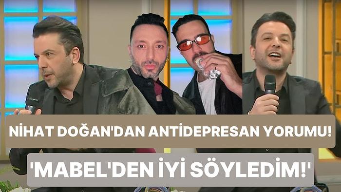 'Daha Güzel Okudum': Nihat Doğan, Mabel Matiz'in Antidepresan Şarkısına Türkü Cover Yaptı!