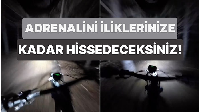 Başarılı Bisikletçi Burak Uzun'un Gece Yaptığı Yüksek Adrenalinli Sürüş Deneyimi