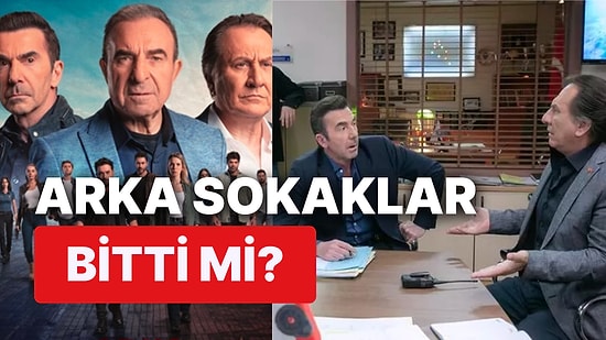 Arka Sokaklar Neden Yok, Finalsiz Veda mı Etti? Arka Sokaklar Yeni Bölümü Olacak mı?