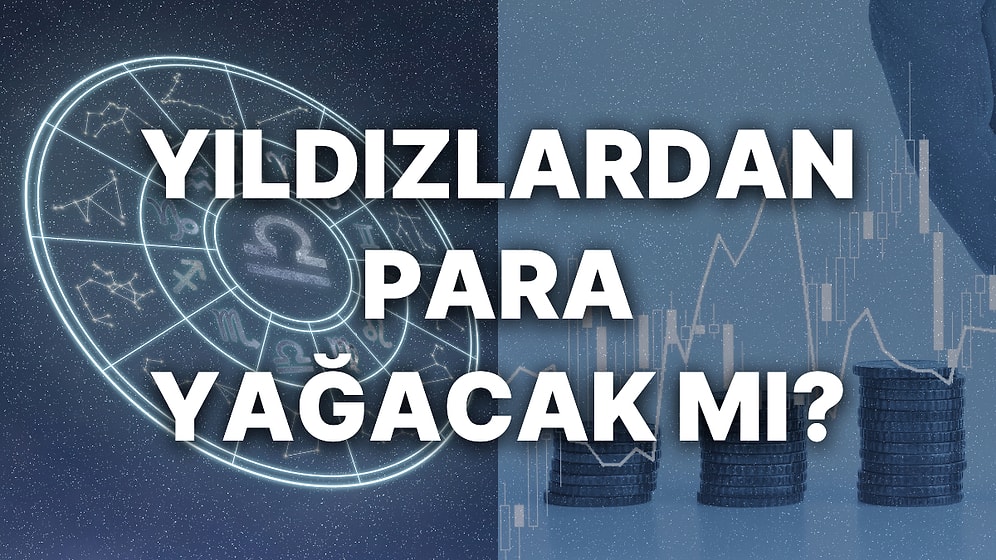 Haftalık Finansal Astroloji Yorumu: 30 Ocak-3 Şubat Haftası Para Durumunuzu Neler Bekliyor?