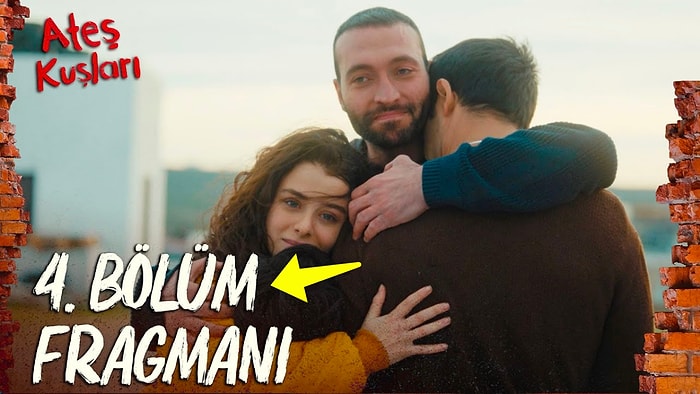 Ateş Kuşları Son Bölüm Fragmanı Yayınlandı! Ateş Kuşları 4. Bölüm Fragmanı ve Son Bölüm Özeti