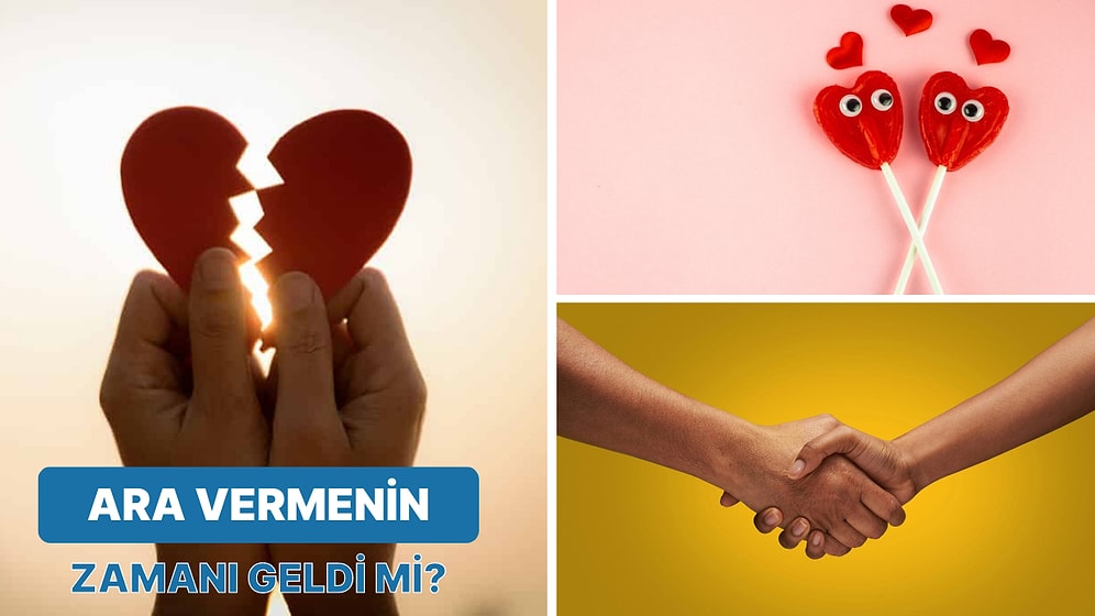 Partnerinize "Ara Verelim" Demeden Önce İyice Düşünüp Karar Vermeniz Gereken 12 Şey