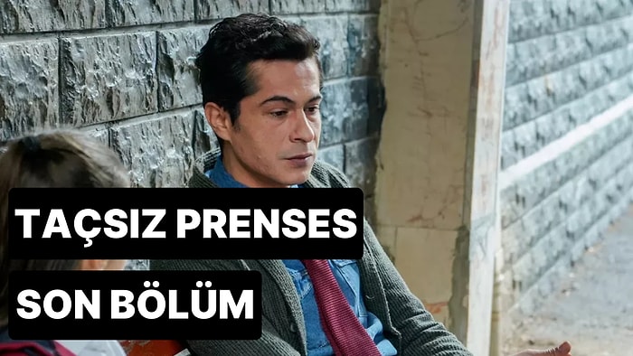 Taçsız Prenses 4. Bölüm Tek Parça İzleme Ekranı: Taçsız Prenses Son Bölüm Tek Parça Full İzle