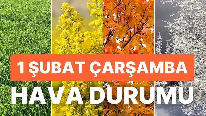 1 Şubat Çarşamba Hava Durumu: Bugün Hava Nasıl Olacak? Kar Yağacak mı?