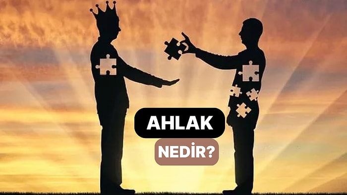 İyi ve Doğru Standartlarına Uygun Davranış Sergilemek: Ahlak Nedir?